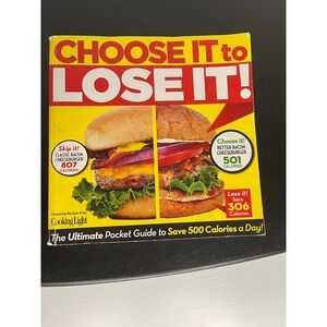 Choose It to Lose It: The Ultimate Pocket Guide to‎ Save 500 Calories - GOOD
